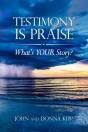 Testimony Is Praise: What'S Your Story - Preview