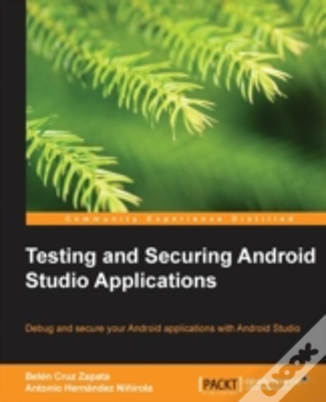Testing And Securing Android Studio Applications