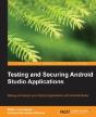 Testing And Securing Android Studio Applications - Preview