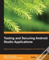 Testing And Securing Android Studio Applications