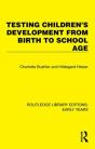 Testing Children'S Development From Birth To School Age - Preview