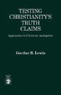 Testing Christianity'S Truth Claims - Preview