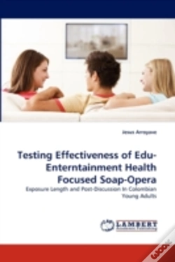 Capa do artigo Testing Effectiveness Of Edu-Enterntainment Health Focused Soap-Opera