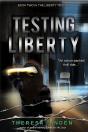 Testing Liberty : Book Two In The Liberty Trilogy - Preview