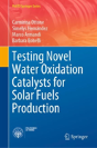 Testing Novel Water Oxidation Catalysts For Solar Fuels Production - Preview