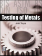 Testing Of Metals - Preview