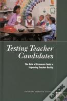 Testing Teacher Candidates