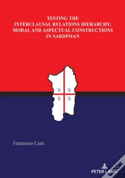 Capa do artigo Testing The Interclausal Relations Hierarchy: Modal And Aspectual Constructions In Sardinian