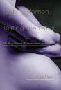 Testing Women, Testing The Fetus - Preview