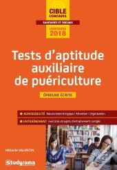 Tests D'Aptitude Auxiliaire De Puériculture ; Épreuve Écrite (Concours 2018)