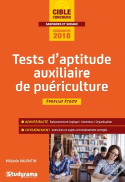 Capa do artigo Tests D'Aptitude Auxiliaire De Puériculture ; Épreuve Écrite (Concours 2018)