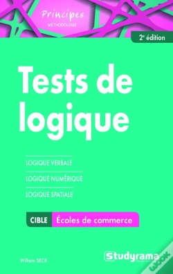 Capa do artigo Tests De Logique ; Écoles De Commerce ; Logique Verbale, Logique Numérique, Logique Spatiale (2e Édition)