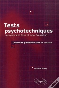 Capa do artigo Tests Psychotechniques : Entraînement Flash Et Auto-Évaluation. Concours Paramédicaux Et Sociaux