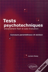 Tests Psychotechniques : Entraînement Flash Et Auto-Évaluation. Concours Paramédicaux Et Sociaux