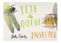 Tete-A-Queue - Insectes - Preview