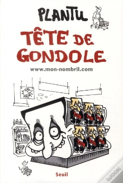 Capa do artigo Tête De Gondole ; Www.Mon-Nombril.Com