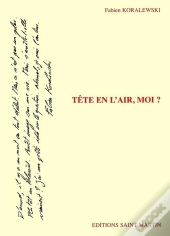 Tête En L'Air, Moi ?