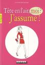 Tête En L'Air Moi ? J'Assume ! - Preview