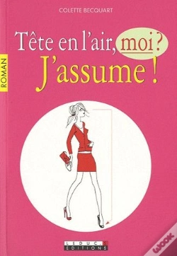 Capa do artigo Tête En L'Air Moi ? J'Assume !