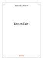 Tete En L?Air ! - Preview