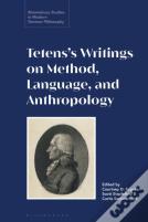 Tetensâ€™S Writings On Method, Language, And Anthropology