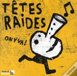 Capa do artigo Têtes Raides ; On Y Va !