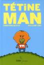 Tetine Man - Preview