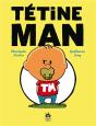 Tetine Man - Preview