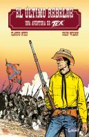 Tex El Ultimo Rebelde