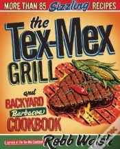 Capa do artigo Tex-Mex Grill And Backyard Barbacoa Cookbook
