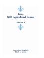 Texas 1850 Agricultural Census, Volume 2 - Preview