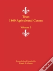Capa do artigo Texas 1860 Agricultural Census: Volume 3