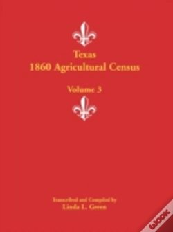 Capa do artigo Texas 1860 Agricultural Census: Volume 3