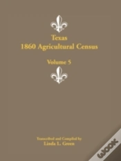 Capa do artigo Texas 1860 Agricultural Census, Volume 5