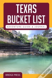 Texas Bucket List Adventure Guide  Amp