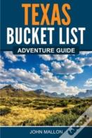Texas Bucket List Adventure Guide