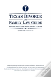 Texas Divorce And Family Law Guide: What