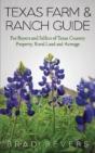 Texas Farm & Ranch Guide: For Buyers And - Preview