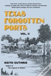Capa do artigo Texas Forgotten Ports - Volume Ii