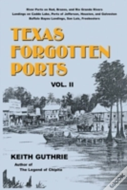 Capa do artigo Texas Forgotten Ports - Volume Ii