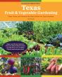 Texas Fruit & Vegetable Gardening, 2nd Edition - Preview