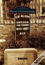 Texas Gunslingers