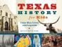 Texas History For Kids - Preview
