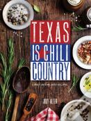 Texas Is Chili Country