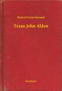 Texas John Alden - Preview