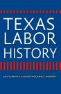 Texas Labor History - Preview