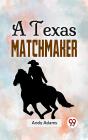 Texas Matchmaker - Preview