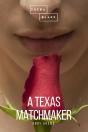 Texas Matchmaker - Preview