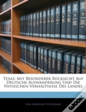Texas: Mit Besonderer Rücksicht Auf Deut