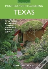 Texas Month-By-Month Gardening